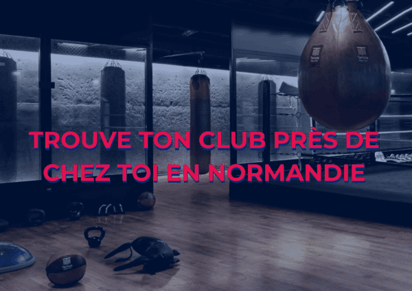 Trouve ton club de boxe en Normandie